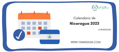 Días Feriados Nicaragua 2023 efemérides nacionales y mundiales