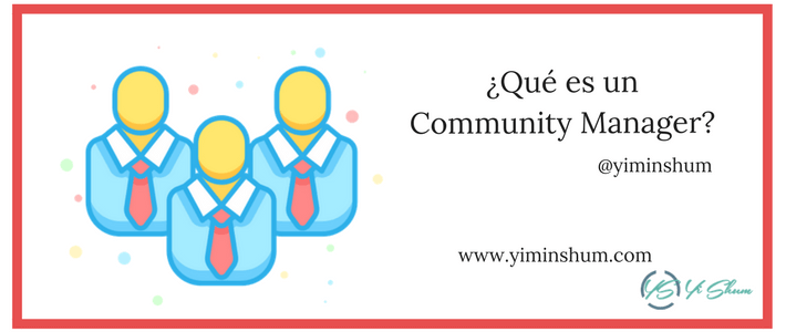 ¿Qué es un community manager? ¿Qué es un community manager?