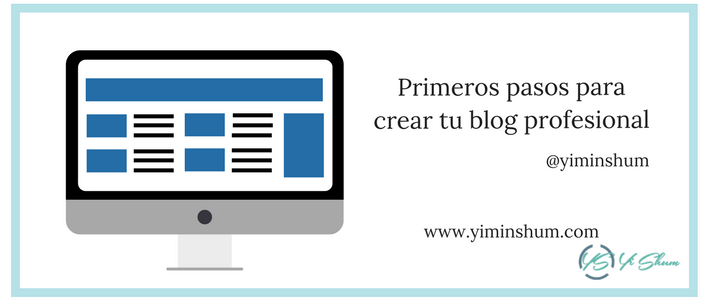 Primeros pasos para crear tu blog profesional