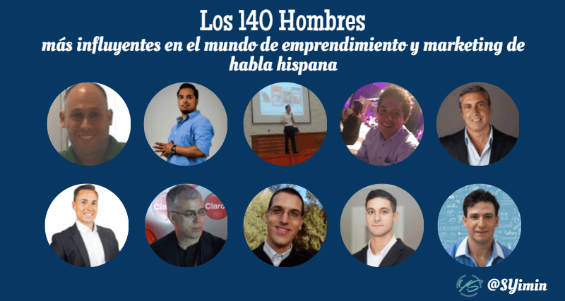 los 140 hombres más influyentes en el mundo de emprendimiento y marketing de habla hispana 1 imagen