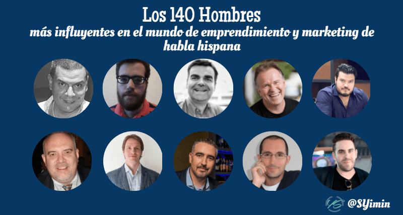 los 140 hombres más influyentes en el mundo de emprendimiento y marketing de habla hispana 13 imagen