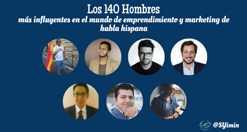los 140 hombres más influyentes en el mundo de emprendimiento y marketing de habla hispana 14 imagen
