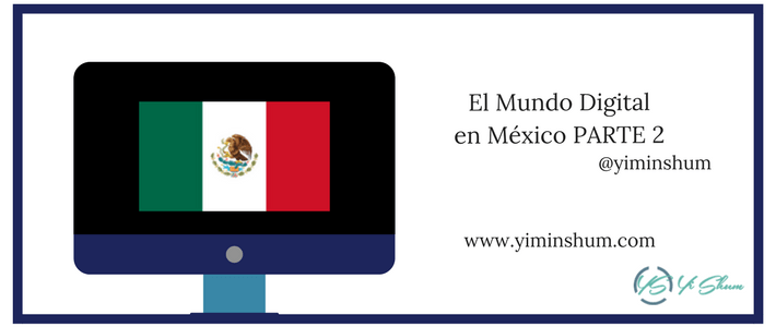 El Mundo Digital en México PARTE 2 imagen