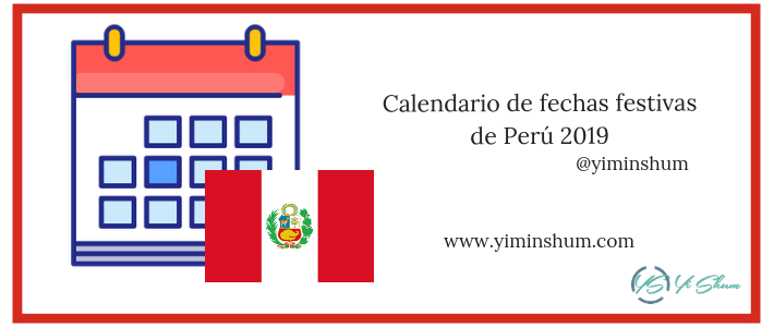 Calendario de fechas festivas de Perú 2019