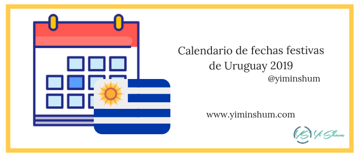 Calendario de fechas festivas de Uruguay 2019