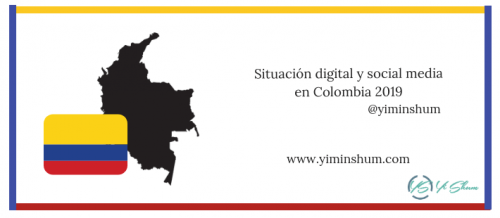 Situación Digital Y Social Media En Colombia 2019 - Yi Min Shum Xie