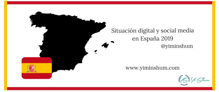 Situación digital y social media en España 2019