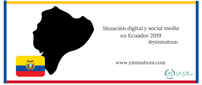 Situación digital y social media en Ecuador 2019