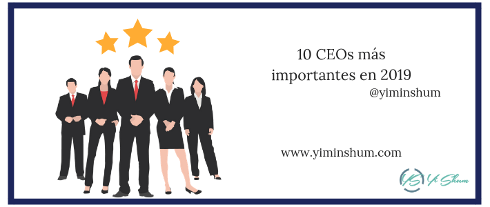 10 CEOs más importantes en 2019