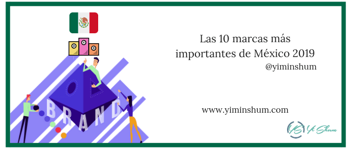 Las 10 marcas más importantes de México 2019