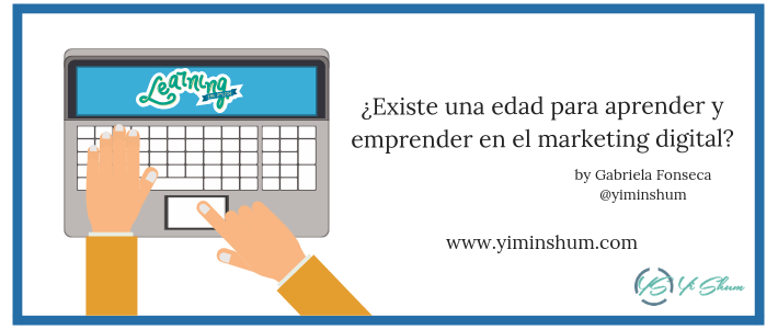 Existe una edad para aprender y emprender en el marketing digital imagen