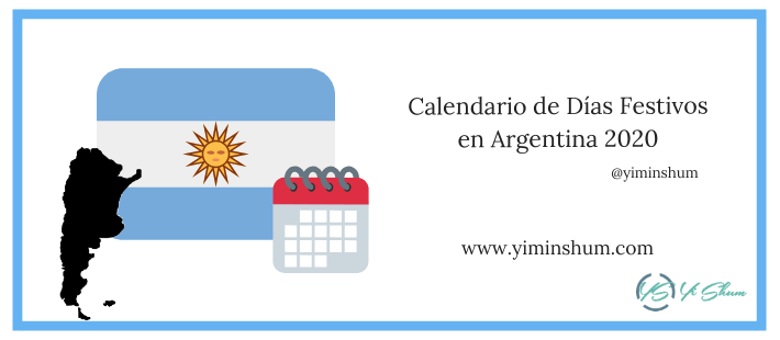 Calendario De Dias Festivos En Argentina 2020 Yi Min Shum Xie