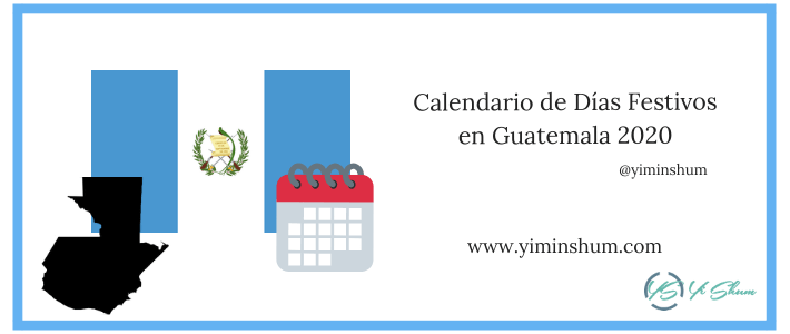 CALENDARIO DE DIAS FESTIVOS DE GUATEMALA 2020 IMAGEN