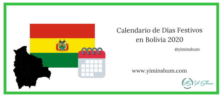 Calendario De Dias Festivos En Bolivia 2020 Yi Min Shum Xie