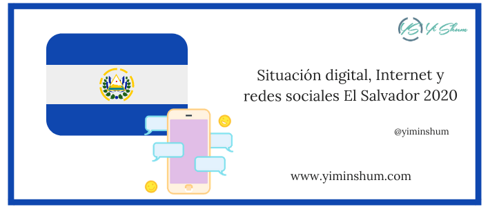 Situación digital, Internet y redes sociales El Salvador 2020
