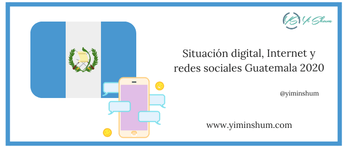 Situación digital, Internet y redes sociales Guatemala 2020