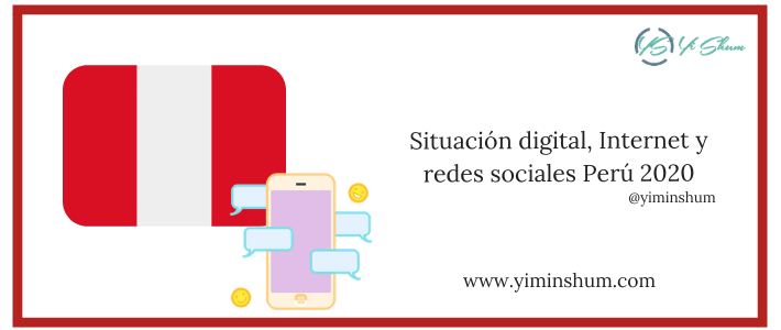 Situación digital, Internet y redes sociales Perú 2020