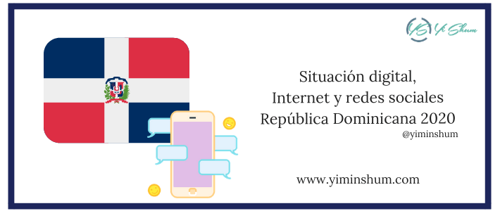 Situación digital, Internet y redes sociales República Dominicana 2020