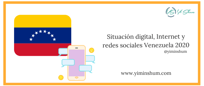Situación digital, Internet y redes sociales Venezuela 2020