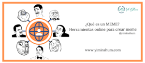 ¿Qué Es Un MEME? – HERRAMIENTAS ONLINE PARA CREAR MEME