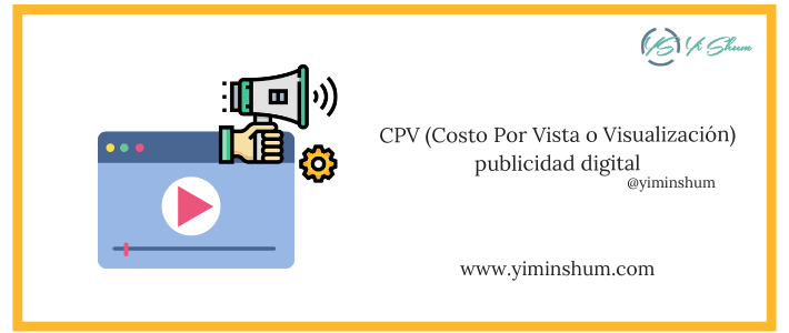 CPV (Costo Por Vista o Visualización) – calculadora