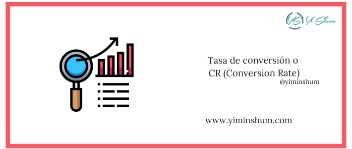 Tasa de conversión o CR (Conversion Rate) – calculadora