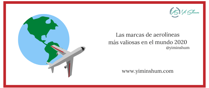 Las marcas de aerolíneas más valiosas en el mundo 2020