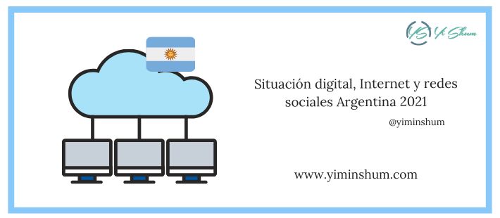Situación digital, Internet y redes sociales Argentina 2021