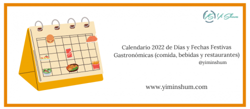 Calendario 2022 De Días Y Fechas Festivas Gastronómicas Del Mundo 1724