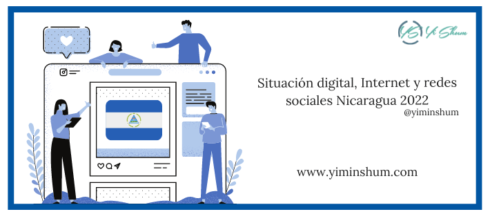 Situación digital, Internet y redes sociales Nicaragua 2022 – DATOS