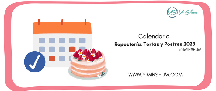 Repostería, Tortas y Postres 2023: Días, fechas y efemérides internacionales