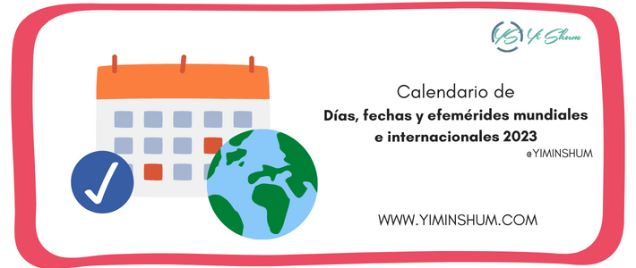 Calendario 2023: Días, fechas y efemérides mundiales e internacionales