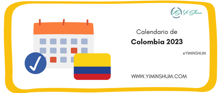 Días Feriados Colombia 2023: fechas y efemérides nacionales y mundiales