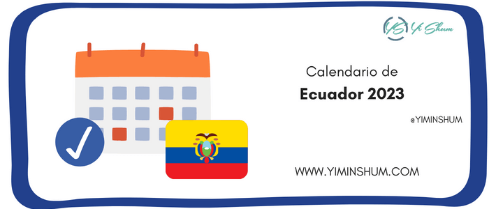 Días Feriados Ecuador 2023: fechas y efemérides nacionales y mundiales