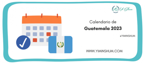 Días Feriados Guatemala 2023: fechas nacionales y mundiales
