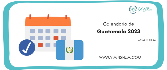 Días Feriados Guatemala 2023: fechas y efemérides nacionales y mundiales