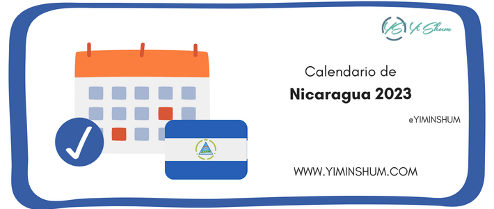 Días Feriados Nicaragua 2023: fechas y efemérides nacionales y mundiales