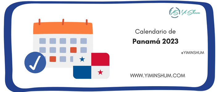 Días Feriados Panamá 2023: fechas y efemérides nacionales y mundiales