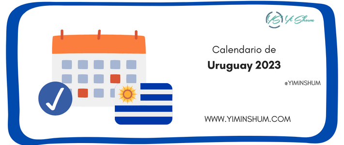 Días Feriados Uruguay 2023: fechas y efemérides nacionales y mundiales