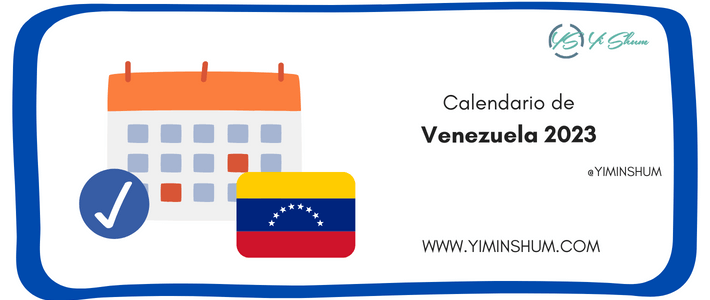 Días Feriados Venezuela 2023: fechas y efemérides nacionales y mundiales