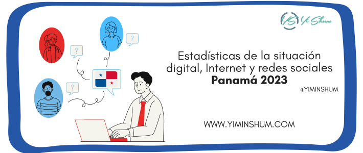 Estadísticas de la Situación digital, Internet y redes sociales Panamá 2023