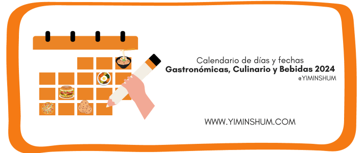 Calendario de días y fechas Gastronómicas, Culinario y Bebidas 2024