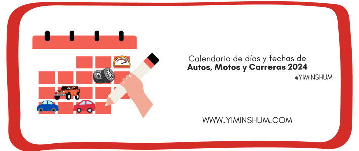 Calendario de días y fechas de Autos, Motos y Carreras 2024