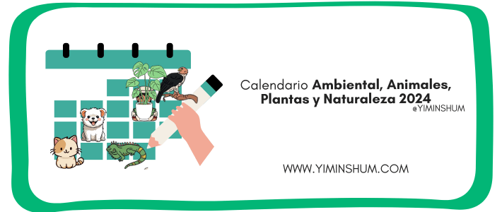 Calendario Ambiental, Animales, Plantas y Naturaleza del Mundo 2024