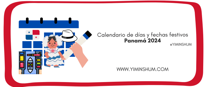 Calendario de días y fechas festivos de Panamá 2024