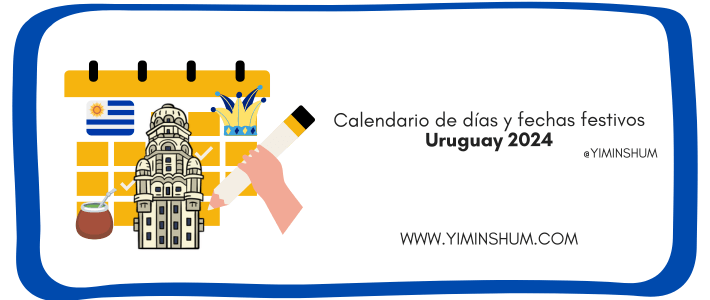 Calendario de días y fechas festivos de Uruguay 2024