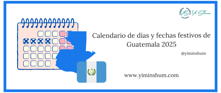 Calendario de días y fechas festivos de Guatemala 2025